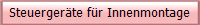 Steuerger�te f�r Innenmontage